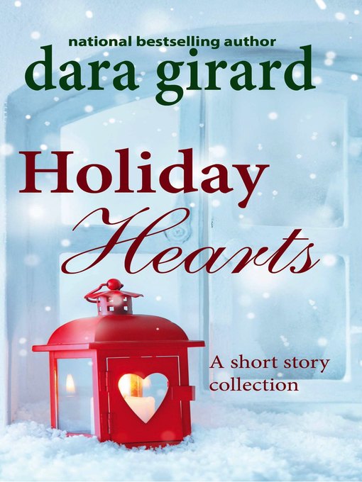 Title details for Holiday Hearts by Dara Girard - Available